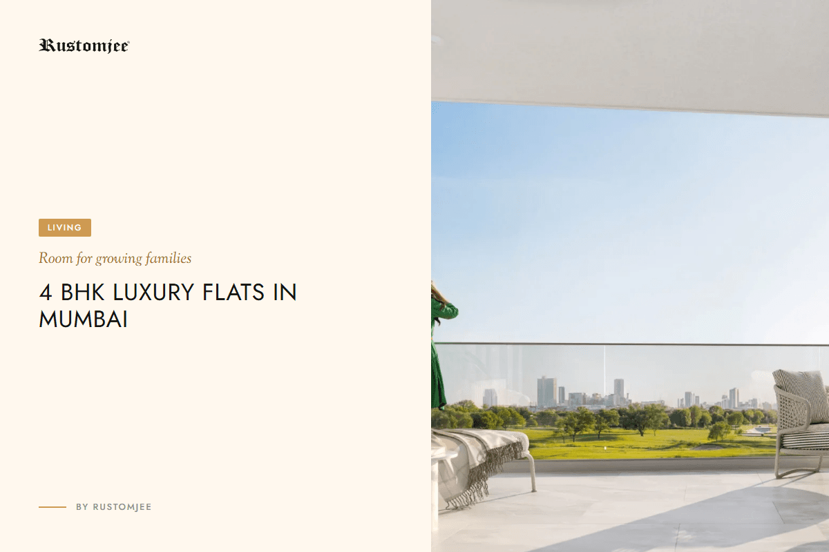 4 BHK Luxury Flats in Mumbai for Growing and Upgrading Families