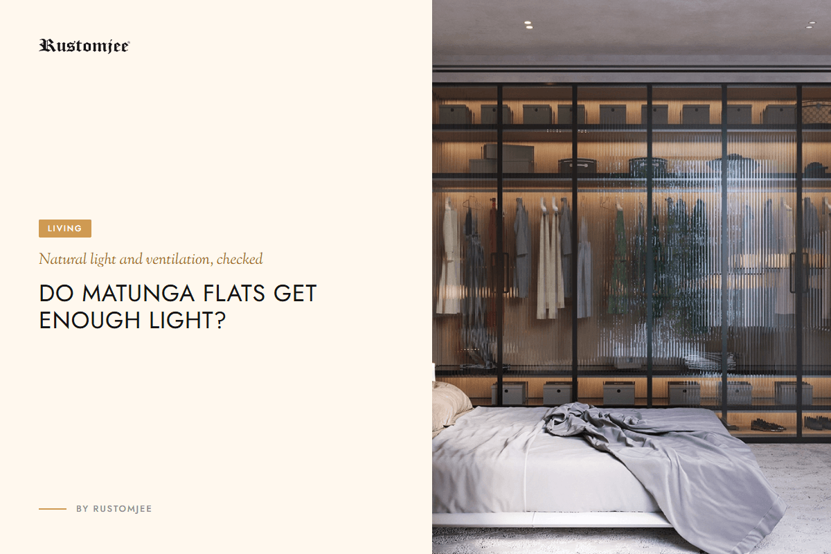 Do Matunga Flats Get Enough Natural Light and Ventilation?