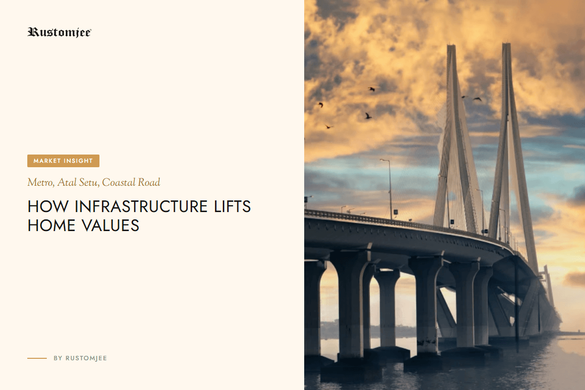 How Infrastructure Development Drives Property Appreciation Across Mumbai