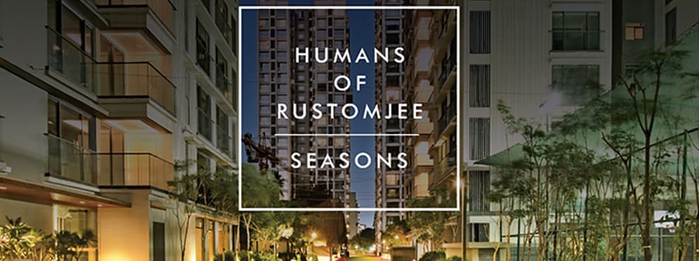 Humans of Rustomjee