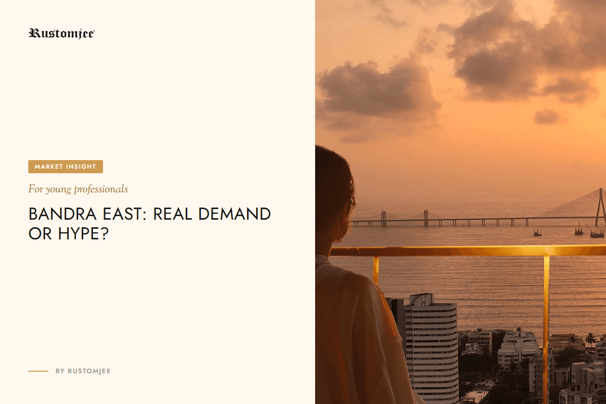 Is Bandra East Demand Real or Just Hype for Young Professionals