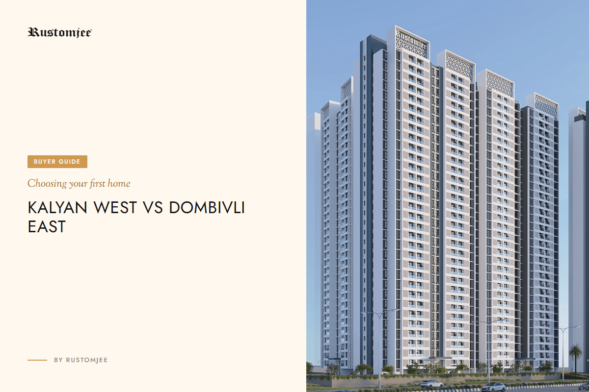 Kalyan West vs Dombivli East for a First Home on Kalyan Shil Road