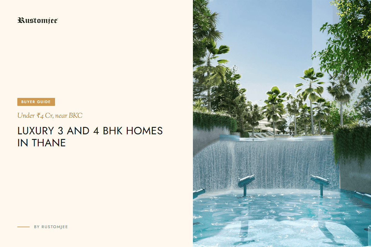 Luxury 3 and 4 BHK Homes in Thane Under 4 Crore for BKC Professionals