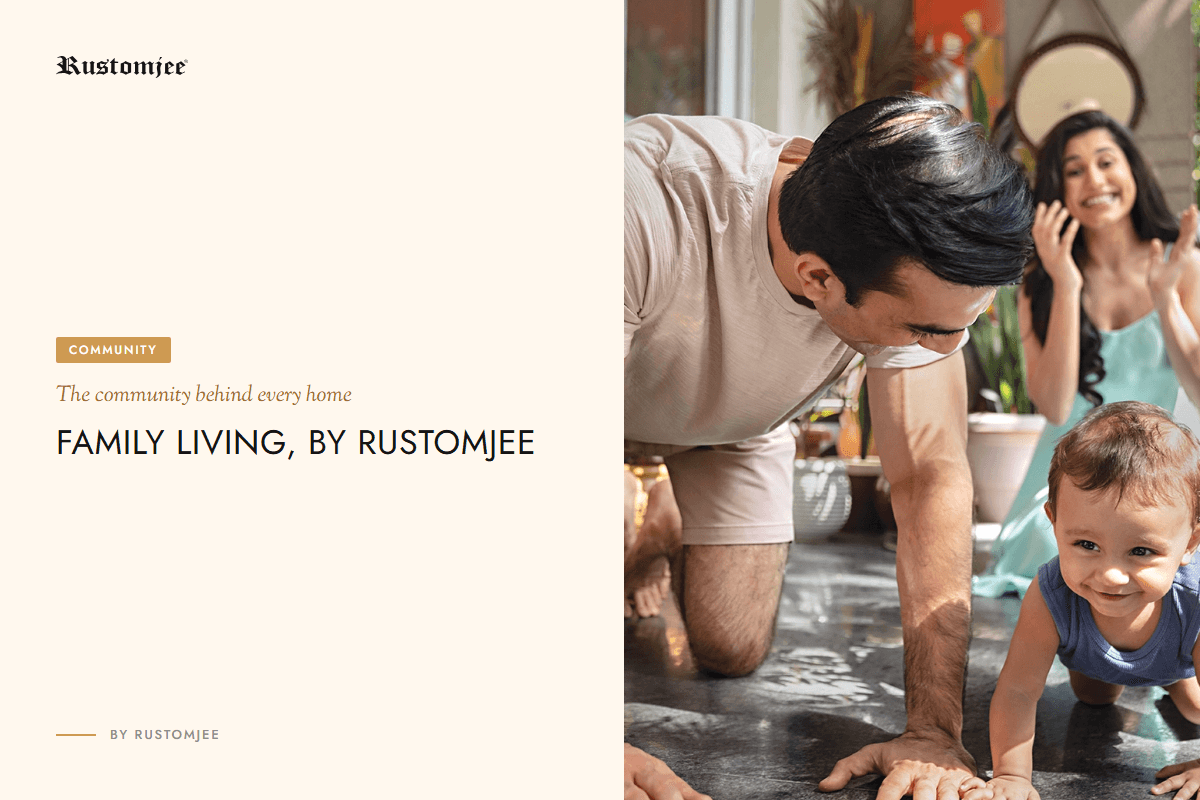 Rustomjee Family Living and the Community Behind Every Home