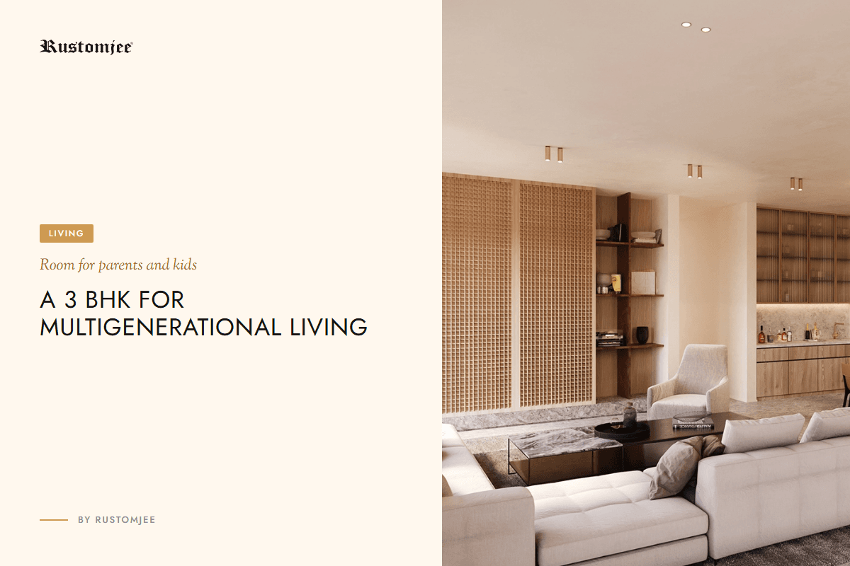 Should You Buy a 3 BHK Now for Multigenerational Living With Parents?