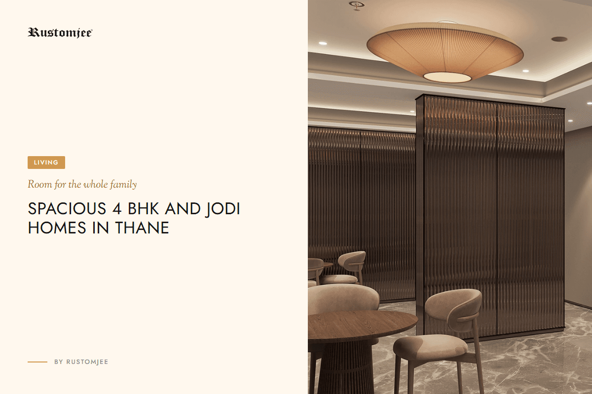 Spacious 4 BHK and Jodi Homes in Pokhran Thane for Multi-Generational Families