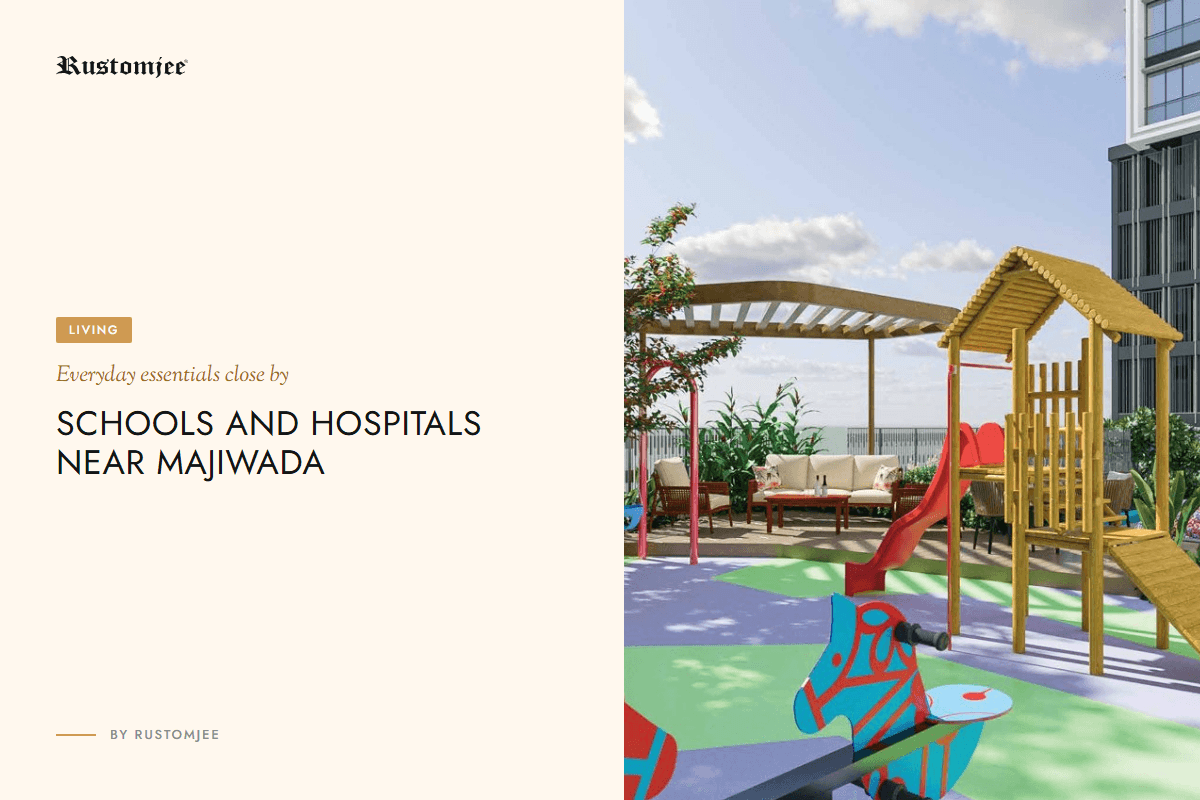 Top Schools and Hospitals Near Majiwada Thane Premium Homes